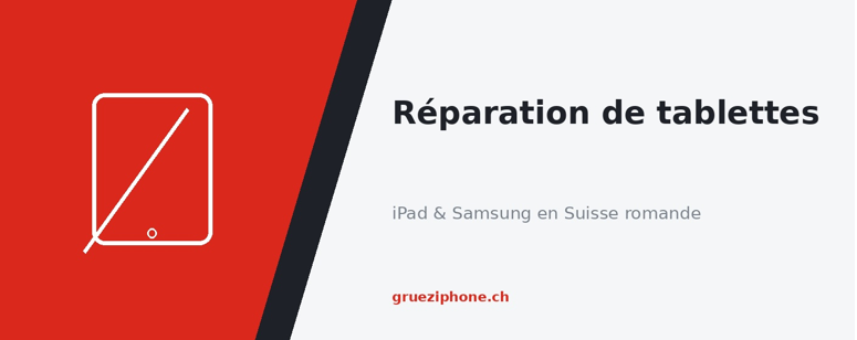 Réparation tablette iPad et Samsung en Suisse romande